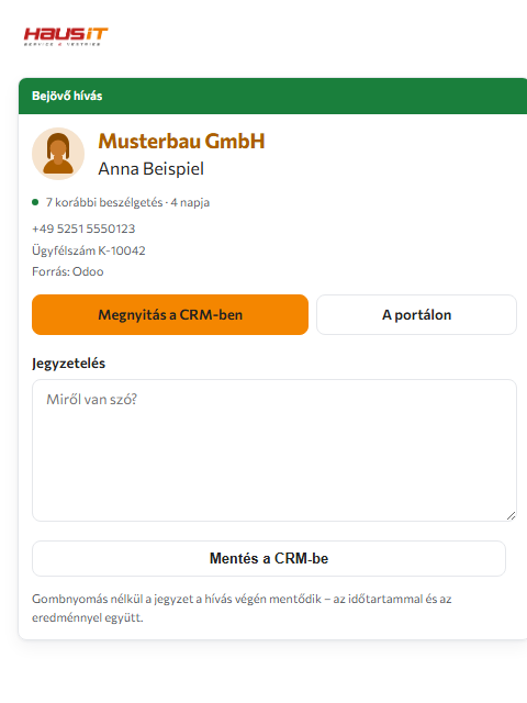 A csempe hívás közben: cég, kapcsolattartó, ügyfélszám és egy gomb a rekord megnyitásához a CRM-ben.