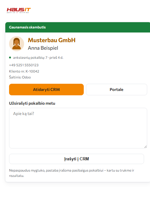 Kortelė pokalbio metu: įmonė, kontaktinis asmuo, kliento numeris ir mygtukas įrašui atverti CRM sistemoje.